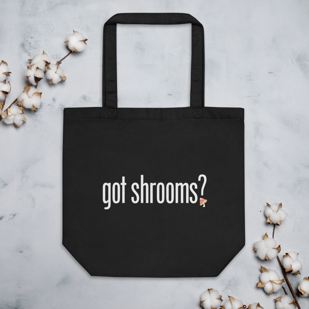 Tote Bag | Got Shrooms? | Natural Medicine Reusable Bag
