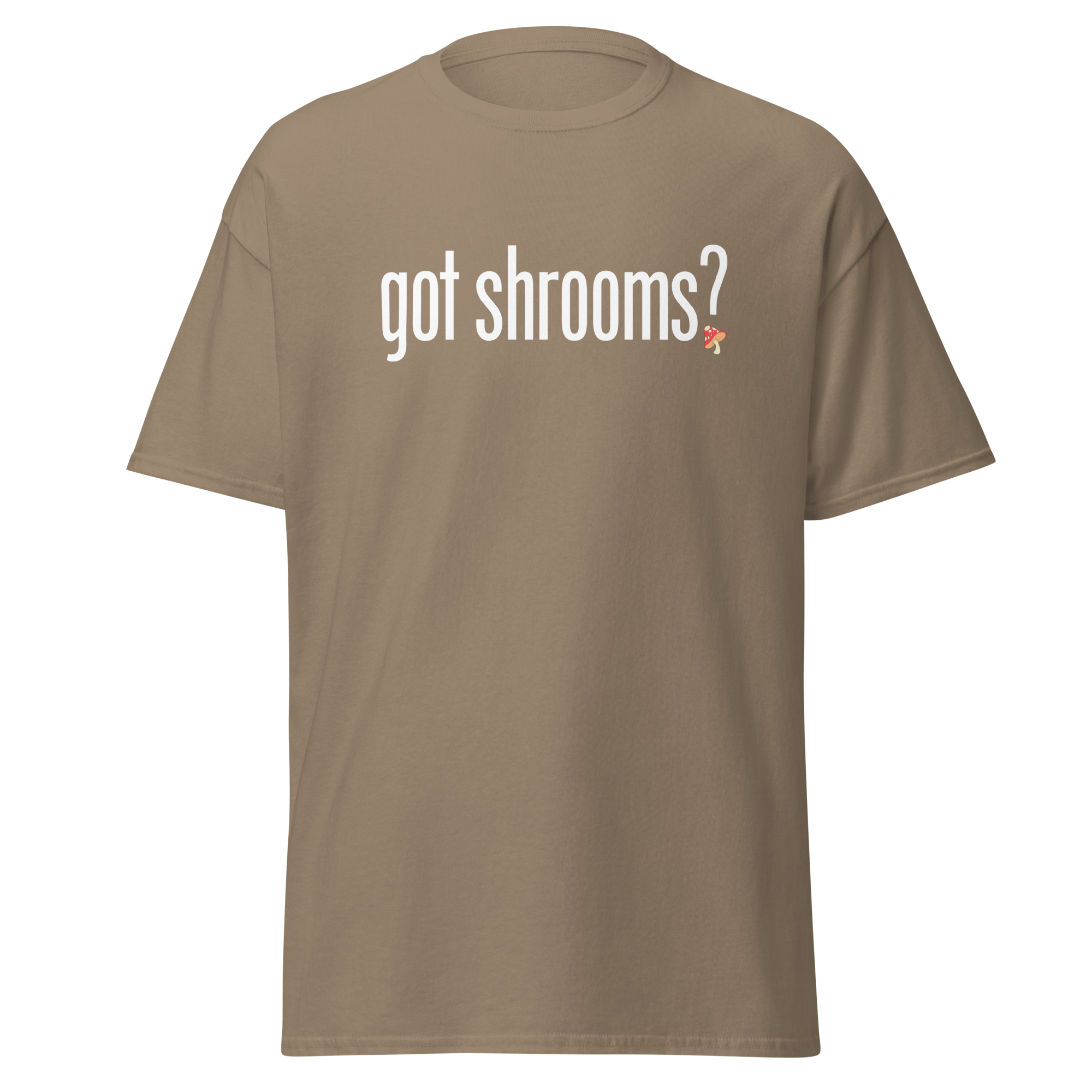 T-Shirt | Got Shrooms? | Mental Health Awareness Tee