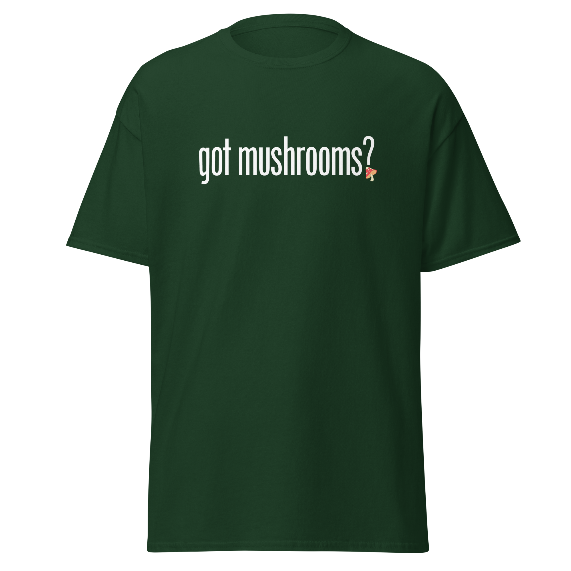 T-Shirt | Got Mushroom? | Natural Medicine Apparel