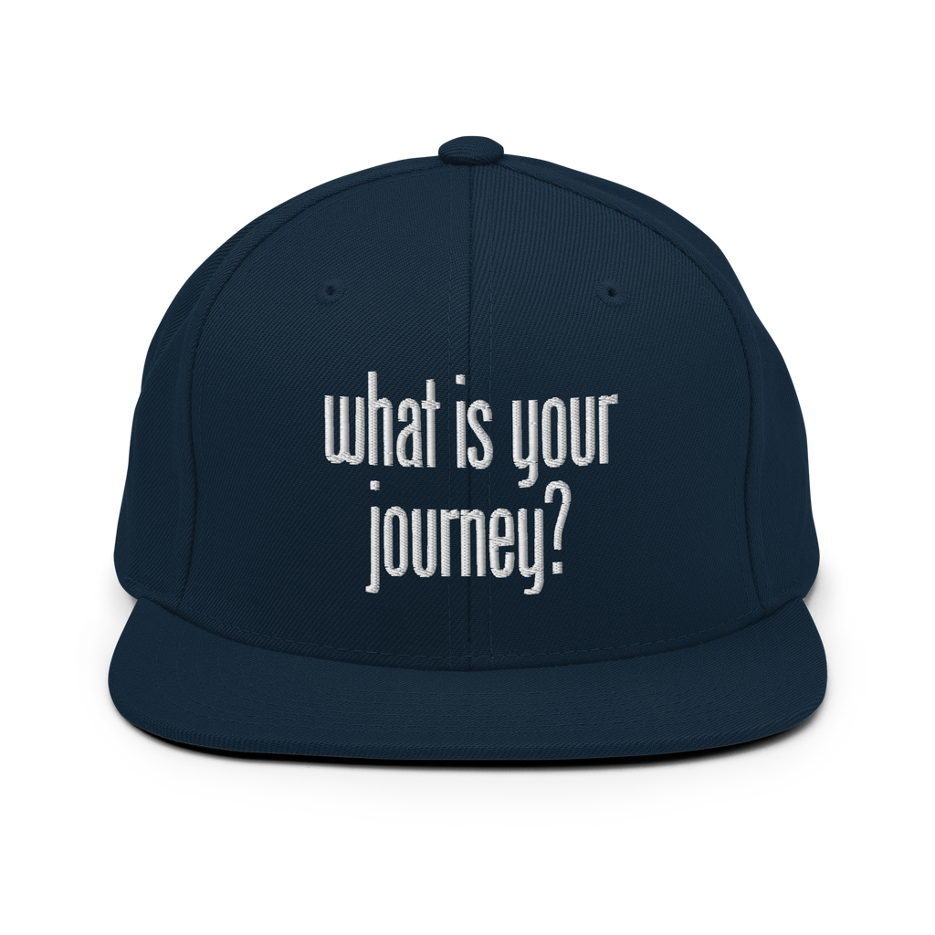 Snapback Hat | What Is Your Journey? | Explorer's Headwear