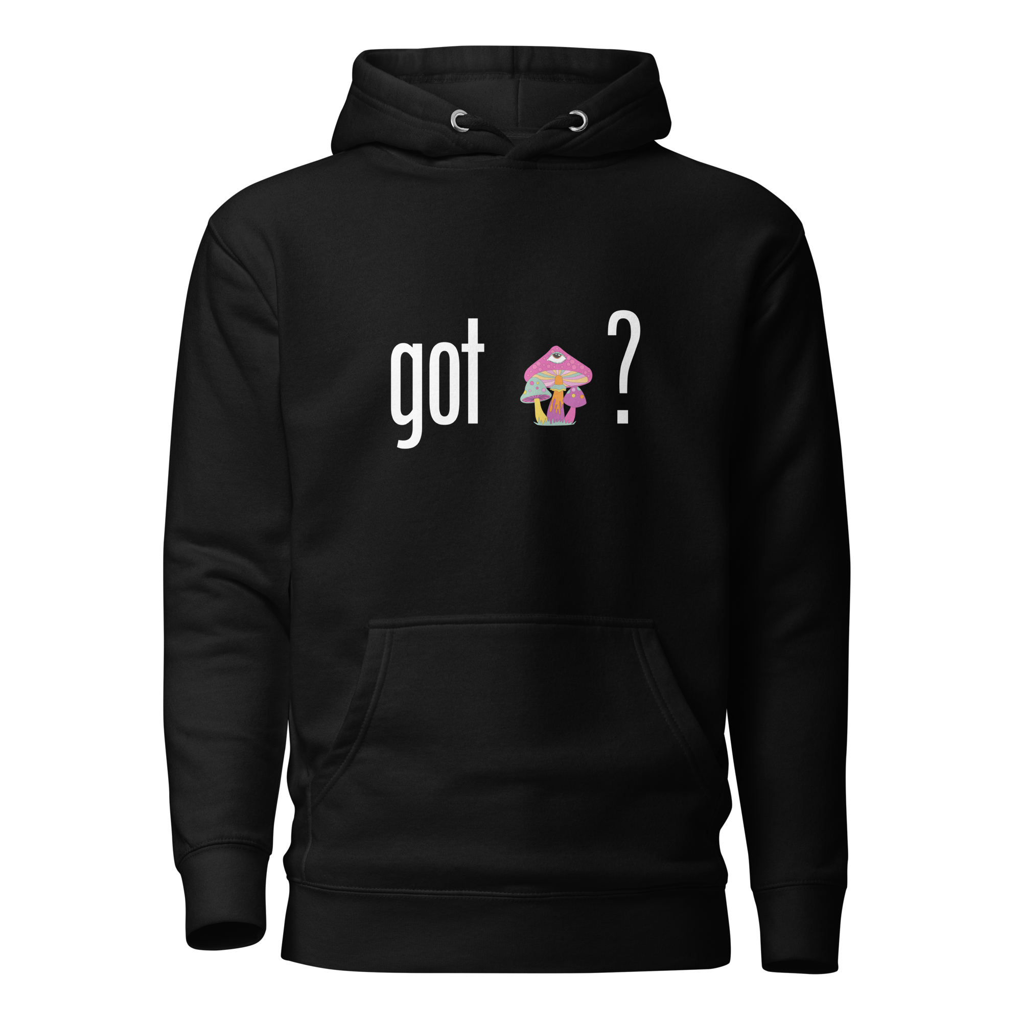 Hoodie | Got Mushroom? | Spiritual Wellness Pullover