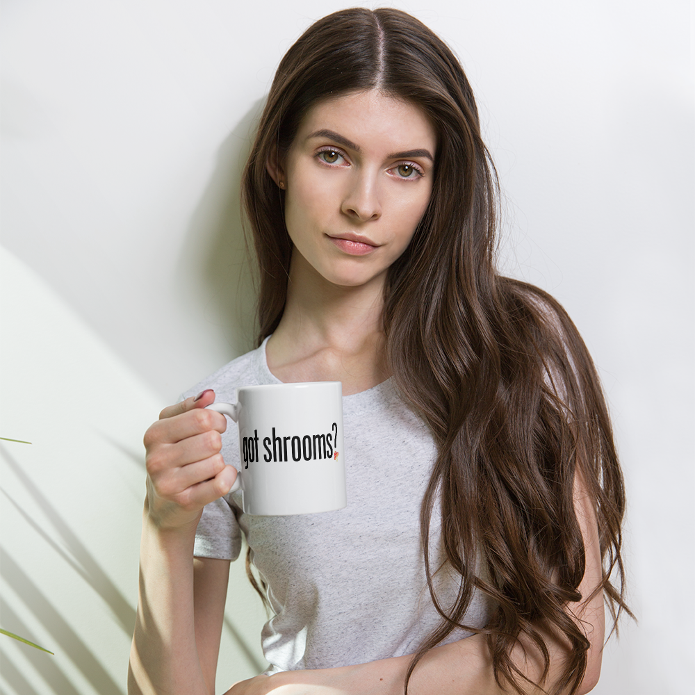 Mug | Got Shrooms? | Mindful Morning Ritual